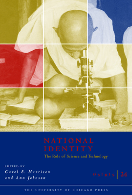 Osiris, Volume 24: National Identity: The Role of Science and Technology Volume 24 - Harrison, Carol E (Editor), and Johnson, Ann (Editor)