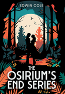 Osirium's End: Books I-III