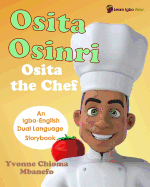 Osita Osinri - Osita the Chef (Igbo - English Storybook)