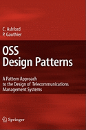 OSS Design Patterns: A Pattern Approach to the Design of Telecommunications Management Systems