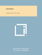 Ossorio: A Selection, 1941-1961
