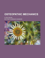 Osteopathic Mechanics: A Text-Book