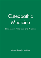 Osteopathic Medicine: Philosophy, Principles and Practice