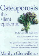 Osteoporosis: The Silent Epidemic