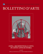 Ostia: Architettura E Citta in Cento Anni Di Storia