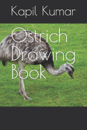 Ostrich Drawing Book