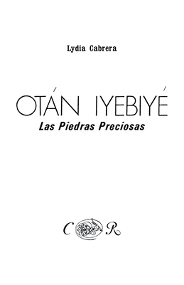 Otn Iyebiy. Las Piedras Preciosas, - Cabrera, Lydia