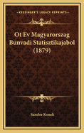 OT Ev Magyarorszag Bunvadi Statisztikajabol (1879)