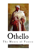 Othello: The Moore of Venice