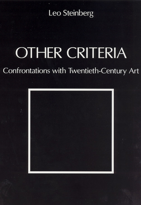 Other Criteria: Confrontations with Twentieth-Century Art - Steinberg, Leo