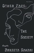 Other face: The Society