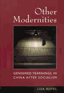 Other Modernities - Rofel, Lisa, Professor