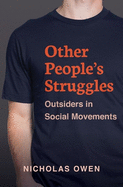 Other People's Struggles: Outsiders in Social Movements