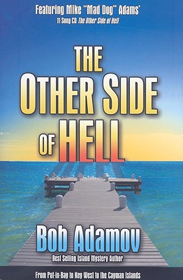 Other Side of Hell: From Snow and Ice to Paradise - Adamov, Bob