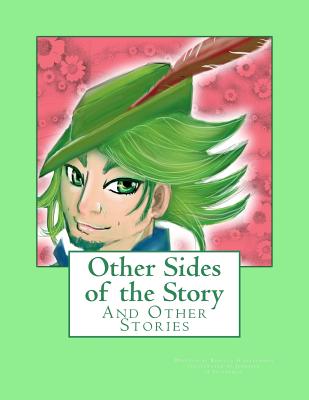 Other Sides of the Story: And Other Stories - Silverman, Rebecca H