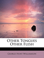 Other Tongues Other Flesh