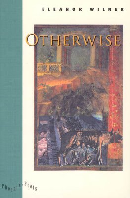 Otherwise - Wilner, Eleanor, Professor