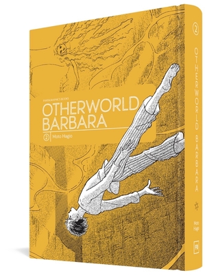 Otherworld Barbara, Volume 2 - Hagio, Moto, and Thorn, Rachel (Translated by)