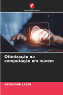 Otimizao na computao em nuvem