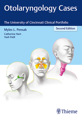 Otolaryngology Cases: The University of Cincinnati Clinical Portfolio - Pensak, Myles L (Editor)