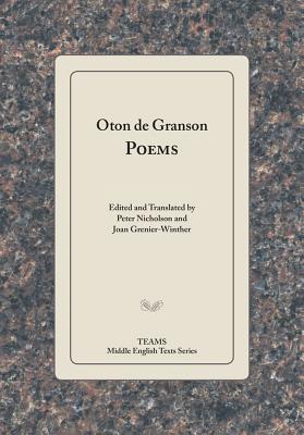 Oton de Granson, Poems - Grenier-Winther, Joan (Edited and translated by), and Nicholson, Peter (Edited and translated by)