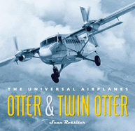 Otter and Twin Otter: The Universal Airplanes