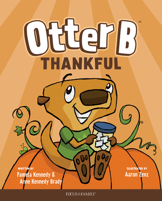 Otter B Thankful - Kennedy, Pamela, and Kennedy Brady, Anne