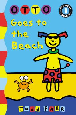 Otto Goes to the Beach - Parr, Todd