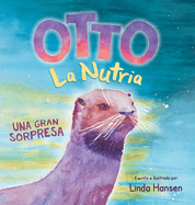 Otto La Nutria: Una Gran Sorpresa