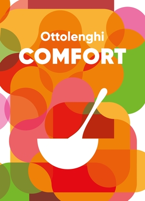 Ottolenghi COMFORT - Ottolenghi, Yotam, and Goh, Helen