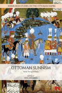 Ottoman Sunnism: New Perspectives