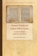 Ottoman Turkish and ?a atay Mss in Canada: A Union Catalogue of the Four Collections