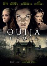 Ouija House - Ben Demaree