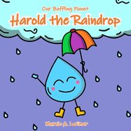Our Baffling Planet, Harold the Raindrop