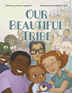 Our Beautiful Tribe