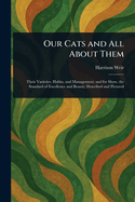 Our Cats and All About Them