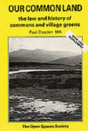 Our Common Land: The Law and History of Commons and Village Greens