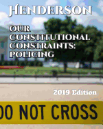 Our Constitutional Constraints: Policing