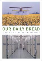 Our Daily Bread - Nikolaus Geyrhalter