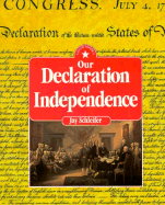 Our Declaration of Independenc - Schleifer, Jay, and Jay Schleifer