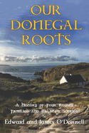 Our Donegal Roots: A History of Four Rosses Families and Related Stories