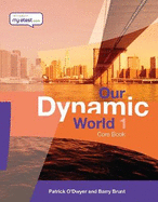 Our Dynamic World 1: Core Book