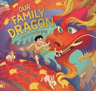 Our Family Dragon: A Lunar New Year Story - Lim, Rebecca