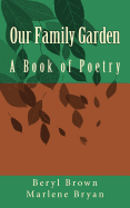 Our Family Garden: A Book of Poetry