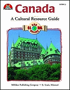 Our Global Village - Canada: A Cultural Resource Guide
