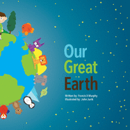 Our Great Earth: Our Great Earth; Conservation for KIDS