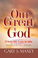 Our Great God: Teach Me Your Paths Book Five