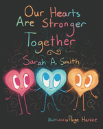 Our Hearts Are Stronger Together: Connecting in our differences