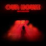 Our House [Original Motion Picture Soundtrack]