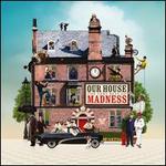 Our House: The Very Best of Madness
